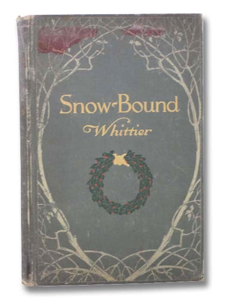 Snow-Bound: A Winter Idyl