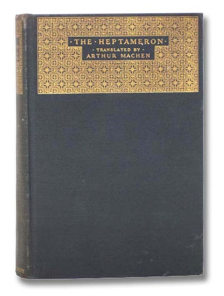 The Heptameron: Tales and Novels of Marguerite, Queen of Navarre