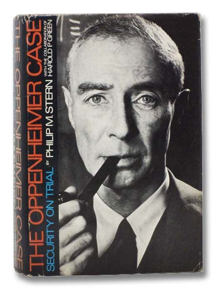 The Oppenheimer Case: Security on Trial