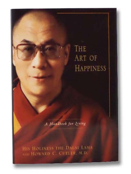 The Art of Happiness: A Handbook for Living