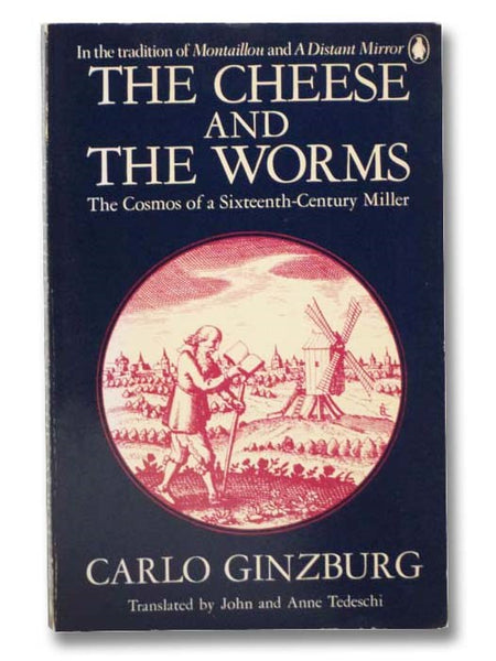 The Cheese and the Worms: The Cosmos of a Sixteenth-Century Miller