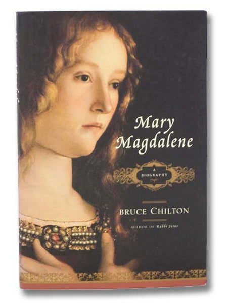 Mary Magdalene: A Biography