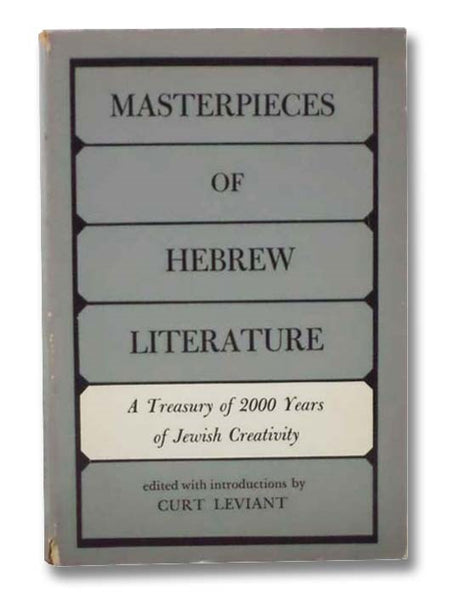Masterpieces of Hebrew Literature: A Treasury of 2000 Years of Jewish Creativity