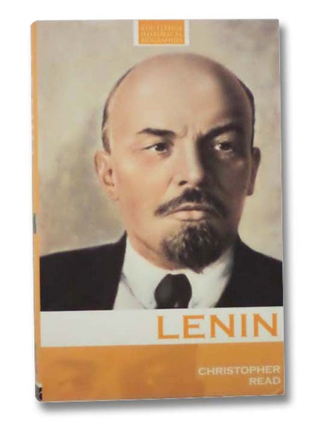 Lenin: A Revolutionary Life (Routledge Historical Biographies)