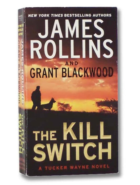 The Kill Switch: A Tucker Wayne Novel