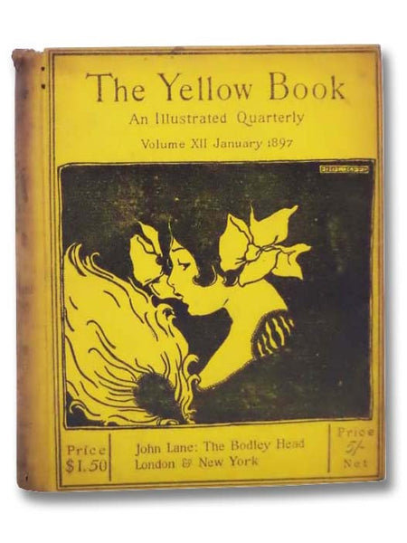 The Yellow Book: An Illustrated Quarterly, Volume XII [12], January 1897