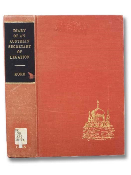 Diary of an Austrian Secretary of Legation at the Court of Czar Peter the Great (Russia through European Eyes, No. 8)