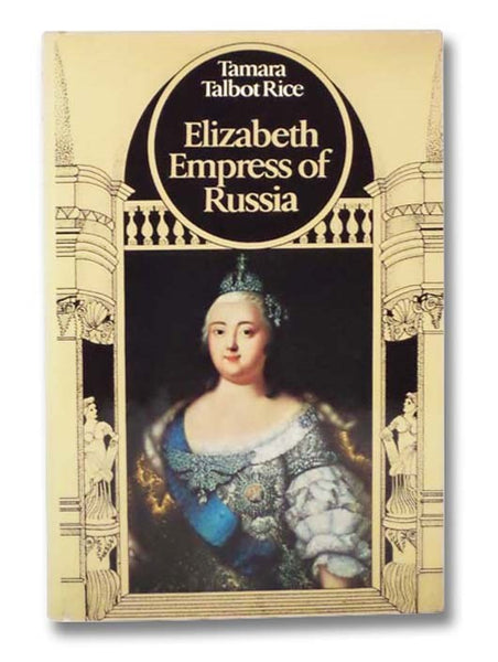 Elizabeth: Empress of Russia