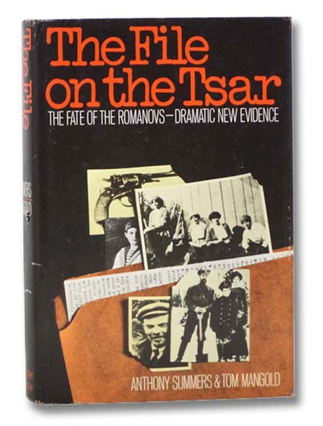 The File on the Tsar: The Fate of The Romanovs - Dramatic New Evidence