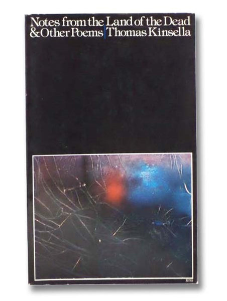 Notes from the Land of the Dead & Other Poems