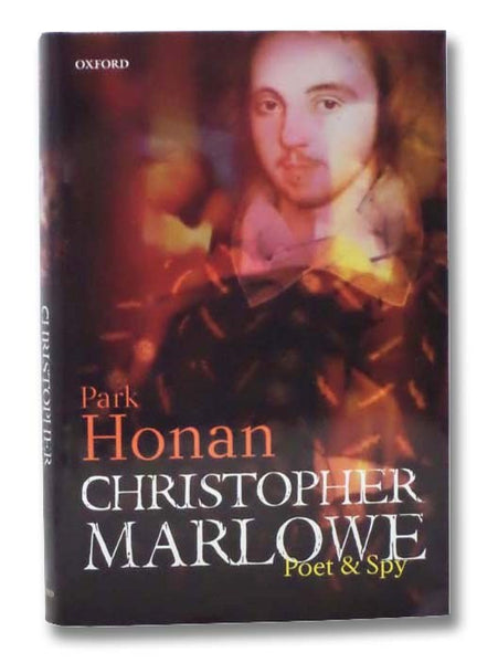 Christopher Marlowe: Poet & Spy