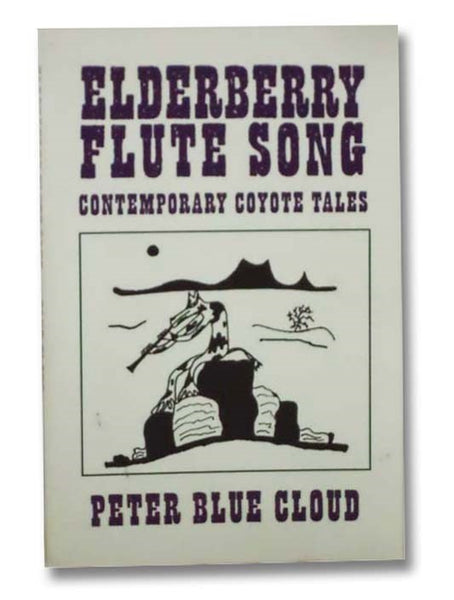 Elderberry Flute Song: Contemporary Coyote Tales