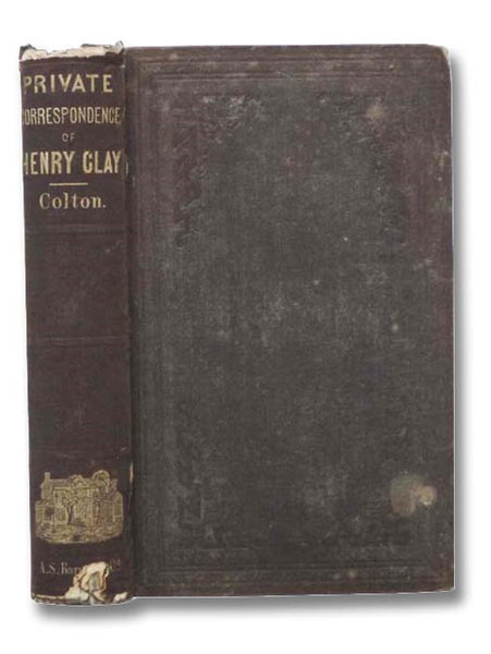 The Private Correspondence of Henry Clay