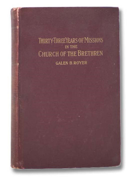 Thirty-Three Years of Missions in the Church of the Brethren