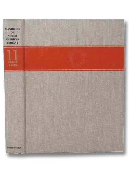 Handbook of North American Indians, Volume 11: Great Basin