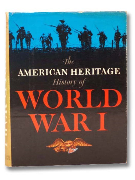 The American Heritage History of World War I