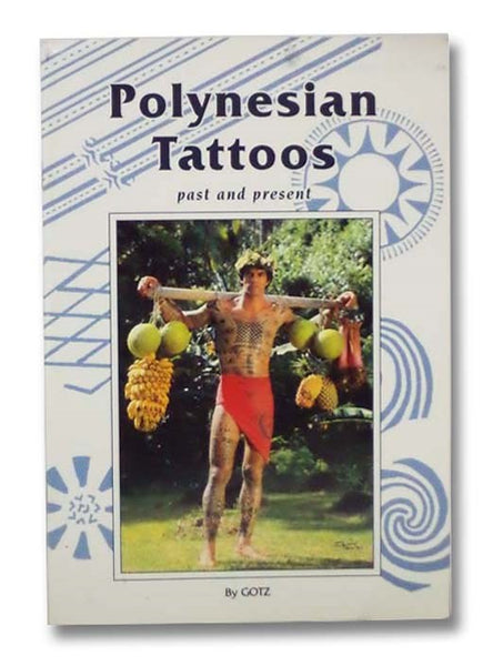 Polynesian Tattoos: Past and Present