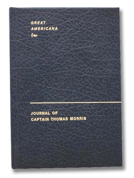 Journal of Captain Thomas Morris from Miscellanies in Prose and Verse (Great Americana)