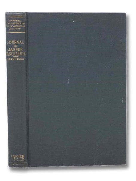 Journal of Jasper Danckaerts, 1679-1680 (Original Narratives of Early American History)