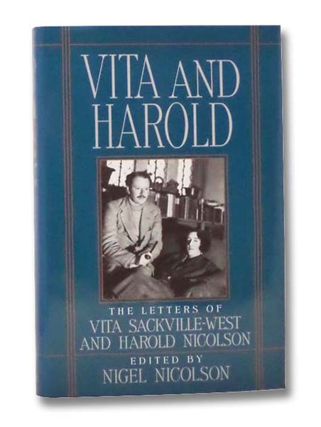 Vita and Harold: The Letters of Vita Sackville-West and Harold Nicolson