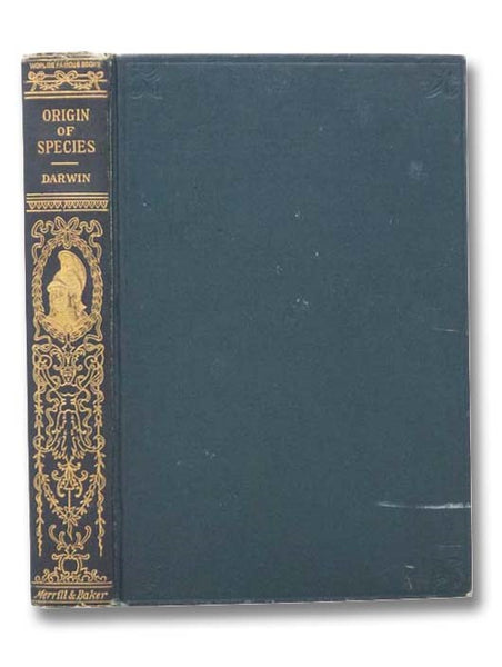 The Origins of Species: By Means of Natural Selection or the Preservation of Favored Races in the Struggle for Life (World's Famous Books)