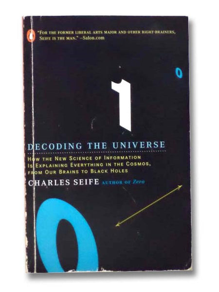 Decoding the Universe: How the New Science of Information Is Explaining Everything in the Cosmos, from Our Brains to Black Holes