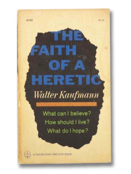 The Faith of a Heretic