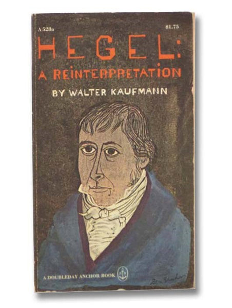 Hegel: A Reinterpretation