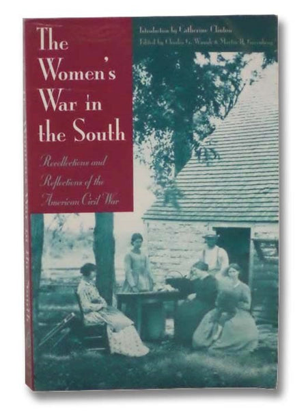 The Women's War In the South: Recollections and Reflections of the American Civil War