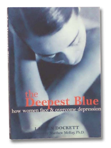 The Deepest Blue: How Women Face and Overcome Depression