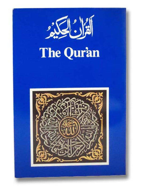 The Qur'an: Arabic Text and English Translation