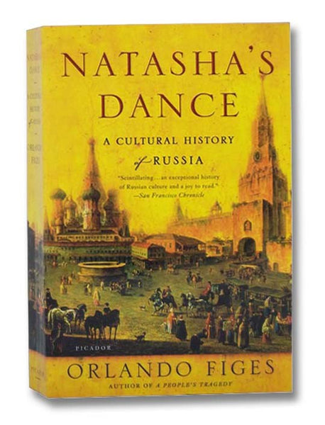 Natasha's Dance: A Cultural History of Russia
