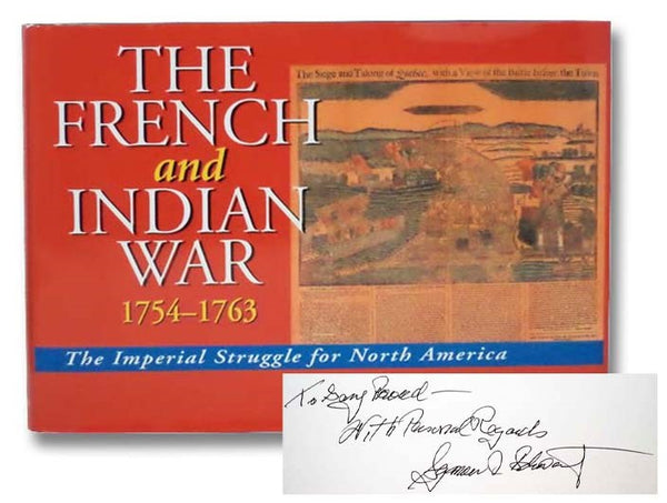 The French and Indian War 1754-1763: The Imperial Struggle for North America