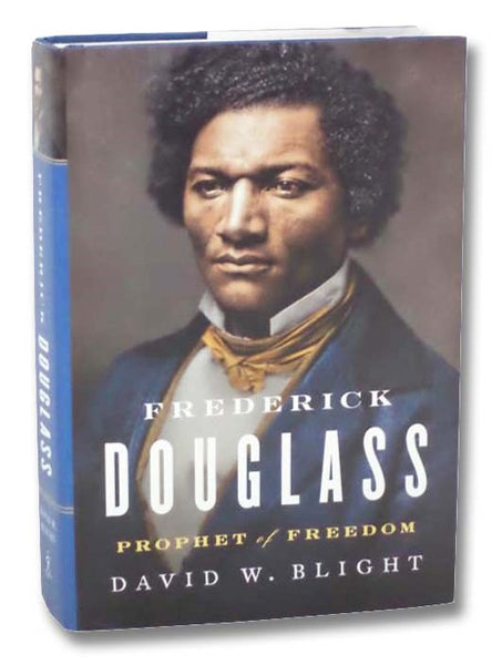 Frederick Douglass: Prophet of Freedom