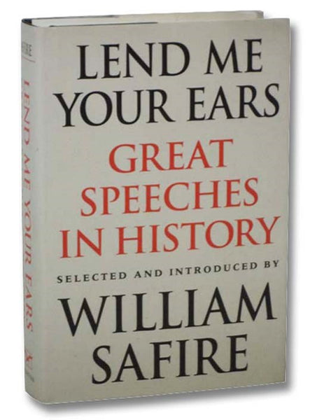 Lend Me Your Ears: Great Speeches in History