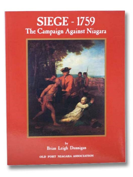 Siege - 1759: The Campaign Against Niagara