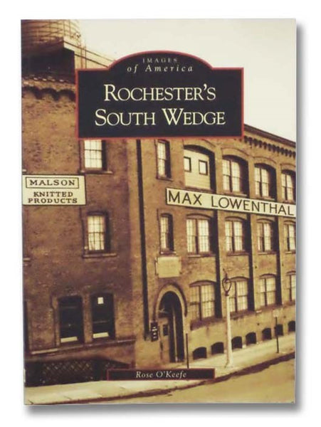 Rochester's South Wedge (Images of America)