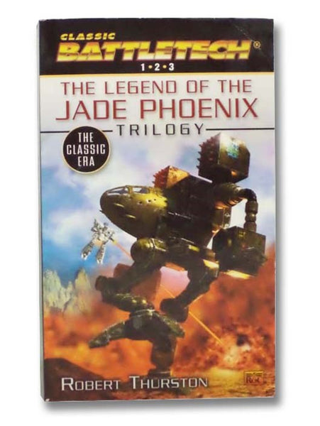 Classic Battletech: The Legend of the Jade Phoenix Trilogy (Way of the Clans; Bloodname; Falcon Guard)
