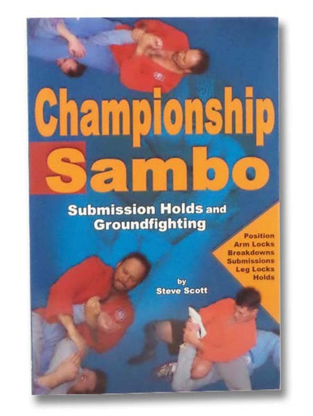 Championship Sambo: Submission Holds and Groundfighting