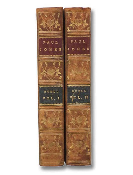 Paul Jones: Founder of the American Navy - A History, in Two Volumes