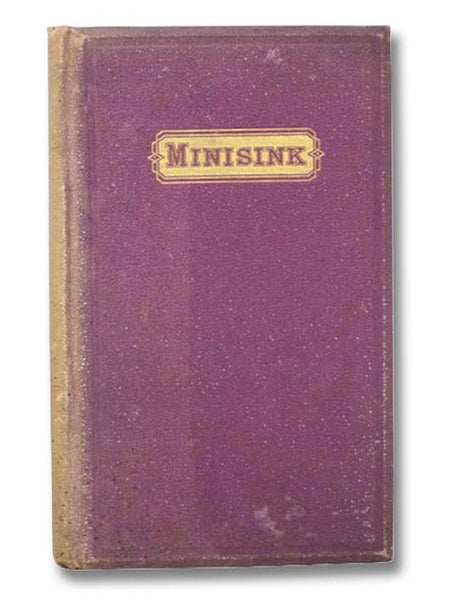 A History of the Minisink Region which Includes the Present Towns of Minisink, Deerpark, Mount Hope, Greenville and Wawayanda, in Orange County, New York, from Their Organization and First Settlement to the Present Time: also, including A General History…