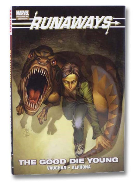 Runaways Vol. 3: The Good Die Young