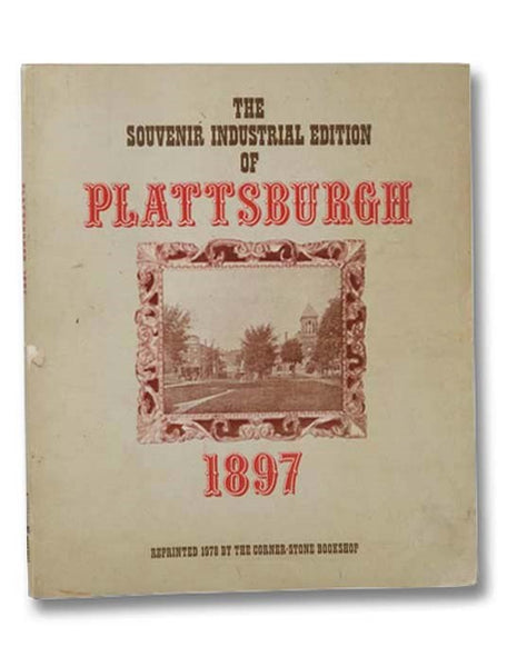 The Souvenir Industrial Edition of Plattsburgh 1897