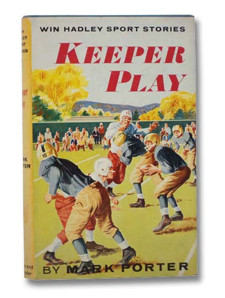 Keeper Play (Win Hadley Sport Stories Book 2)