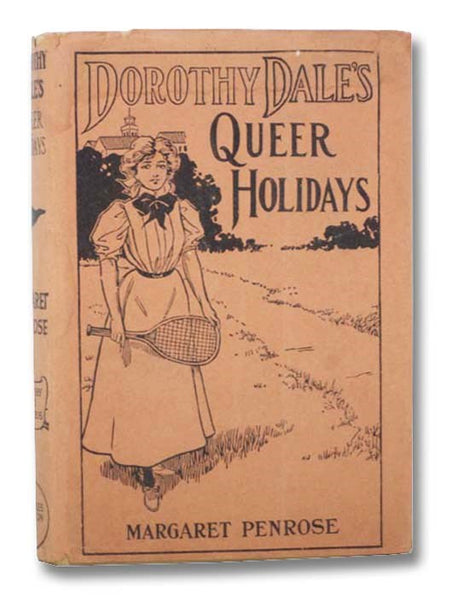 Dorothy Dale's Queer Holidays (The Dorothy Dale Series Book 5)