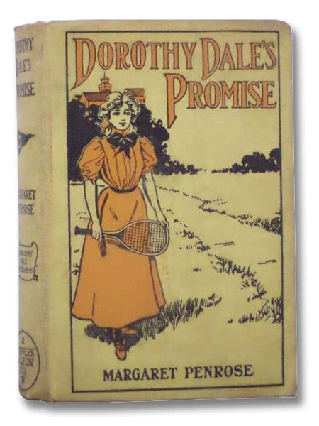 Dorothy Dale's Promise (The Dorothy Dale Series Book 9)