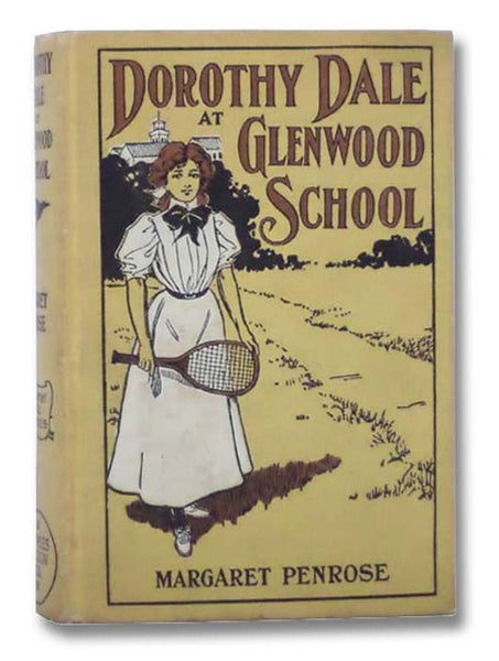 Dorothy Dale at the Glenwood School (The Dorothy Dale Series Book 2)