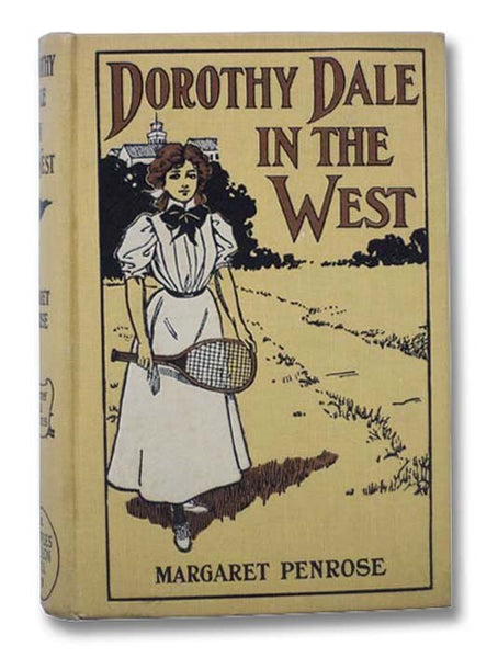 Dorothy Dale in the West (The Dorothy Dale Series Book 10)