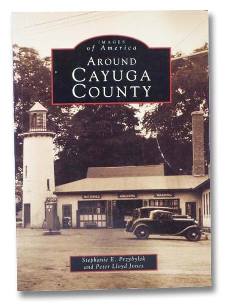 Around Cayuga County (Images of America)