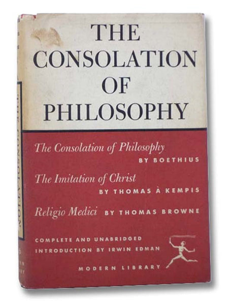 The Consolation of Philosophy; The Imitation of Christ; Religio Medici (The Modern Library of the World's Best Books, ML 226)